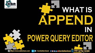 What is Append Query in Power Query Editor  Power Query Editor I Power Bi I KSR Datavizon [upl. by Nadbus]