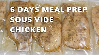 5 Days Meal Prep Sous Vide Chicken Breast  Brined Chicken Breasts  No Oil amp No Butter Sous Vide [upl. by Uni862]