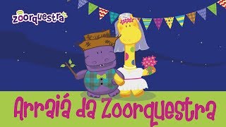 ARRAIÁ DA ZOORQUESTRA  São João e festa junina para dançar na quadrilha Videoclipe Infantil [upl. by Aihsined]