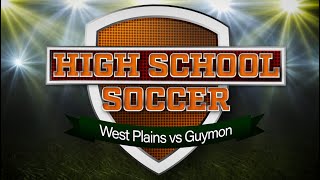 PTCI Soccer Guymon vs West Plains High [upl. by Asirrom130]