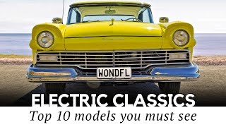 Top 10 Electric Classic Cars and New EVs with Retro Design [upl. by Allenrac]