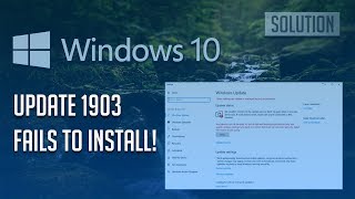 Windows 10 Update 1903 Fails to Install Solution  Tutorial [upl. by Aitam891]