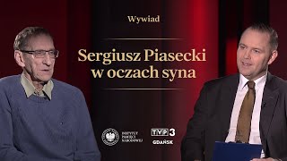 Sergiusz Piasecki w oczach syna WYWIAD [upl. by Savell]