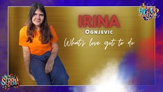 Irina Ognjević  Whats love got do [upl. by Ades860]