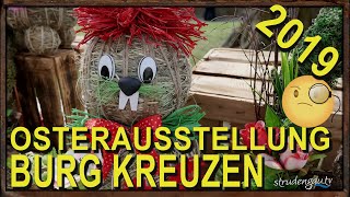 OSTERAUSSTELLUNG  2019  BURG KREUZEN [upl. by Nada]