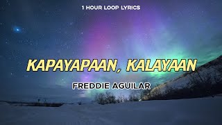 Freddie Aguilar  Kapayapaan Kalayaan 1 Hour Loop Lyrics [upl. by Idel]