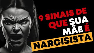 9 SINAIS DE UMA MÃE NARCISISTA [upl. by Elehcin]