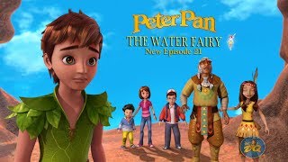 Peterpan Season 2 Episode 21 the water fairy  Cartoon  Video  Online [upl. by Adehsor381]