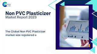 Non PVC Plasticizer Market Report 2023  Forecast Market Size amp Growth [upl. by Eyahsal]