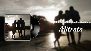 Mitrata   Music Lyrics [upl. by Pontone334]