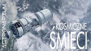 Kosmiczne śmieci  Astronarium odc 61 [upl. by Rheta]