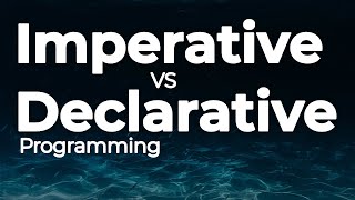 Imperative vs Declarative Programming [upl. by Elata]