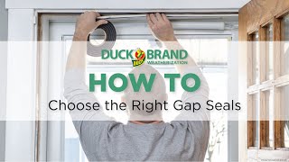 Duck® Brand How to Choose the Right Gap Seals [upl. by Eneluqcaj618]