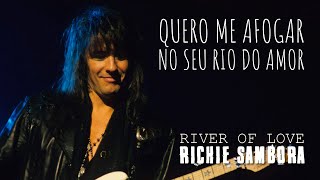 RIchie Sambora  River Of Love Legendado em Português [upl. by Eppillihp325]