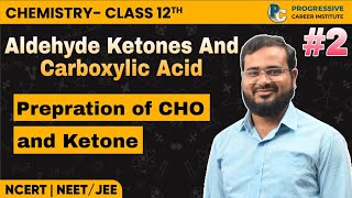 Aldehydes Ketones And Carboxylic Acids  Chapter 12  Chemistry Class 12th  NCERT Part2 [upl. by Ailehc]