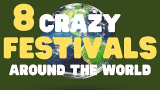 Crazy Festivals and Events around the world [upl. by Zacherie]