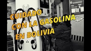 Cuidado con la gasolina en BOLIVIA  Primer voluntariado Worldpackers [upl. by Airtemed844]