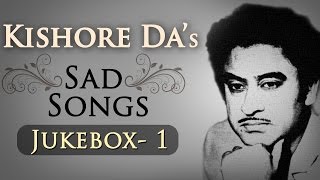 Kishore Kumar Sad Songs Top 10 HD  Jukebox 1  Bollywood Evergreen Sad Song Collection [upl. by Nimaj96]