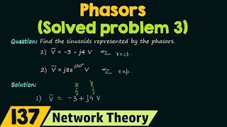 Phasors Solved Problem 3 [upl. by Anertac]