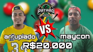 Maycon X Arrupiado 20 Mil Reais  Sinuca Ao Vivo [upl. by Behnken]