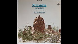 Sibelius  Finlandia Valse Triste Lemminkainens Return  Barbirolli Halle Orch Complete LP [upl. by Yahska]