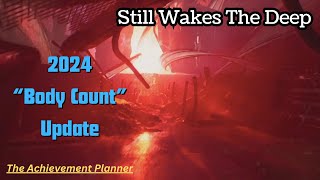 Still Wakes The Deep  2024 quotBODY COUNTquot UPDATE  Final body change [upl. by Samaria]