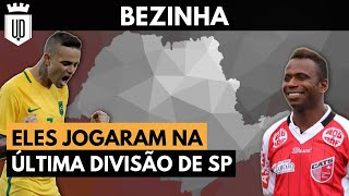 7 jogadores famosos que disputaram a Segunda Divisão Paulista Bezinha  UD LISTAS [upl. by Runkle141]