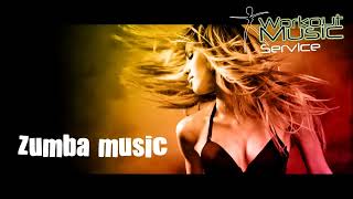 Workout Music for Zumba [upl. by Oman]