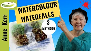 How to paint a WATERFALL in WATERCOLOUR 3 METHODS of painting the water Tutored by ANNE KERR [upl. by Eicirtap]