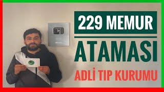 ADALET BAKANLIĞI YENİ ATAMA  229 ATAMA MÜJDESİ  ADLİ TIP KURUMU KPSS 70 PUANLA MEMUR ALIMI [upl. by Tripp808]