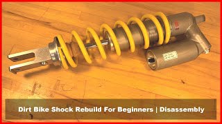 Dirt Bike Shock Rebuild  DISASSEMBLY [upl. by Prasad]