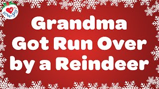 Grandma Got Run Over by a Reindeer with Lyrics 🤶 The Funniest Christmas Song Ever 🦌 [upl. by Assirrac]