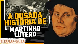 Quem foi Martinho Lutero A história da Reforma Protestante [upl. by Eneleh]