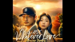 Whatever Love Forever Yours  OST CookSux may5w [upl. by Howenstein721]