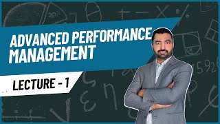 Advanced Performance Management  Free Trial Class Lecture 1 [upl. by Abbate527]