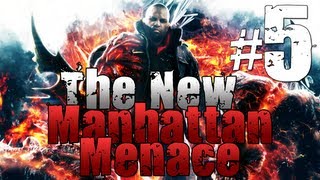 5 The New Manhattan Menace Prototype 2 w GaLm [upl. by Aihsal]