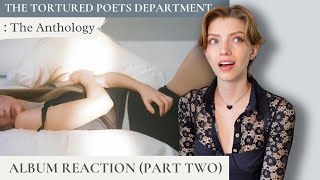 Reacting to The Tortured Poets Department The Anthology PART TWO [upl. by Tfat683]