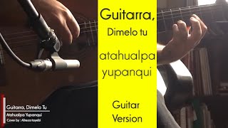 Guitarra Dimelo tu  Guitar version  By Alireza Tayebi [upl. by Mima]