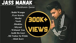 JASS MANAK SAD SONGS  Jukebox  Heartbroken Punjabi Songs  Sad Playlist  Guru Geet Tracks [upl. by Parrie]