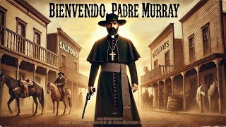 Bienvenido padre Murray  HD  Del Oeste  Película Completa en Español [upl. by Link719]