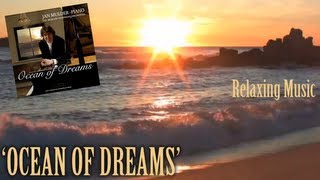 Ocean of Dreams  Ian Mulder light classical instrumental music [upl. by Beaudoin]