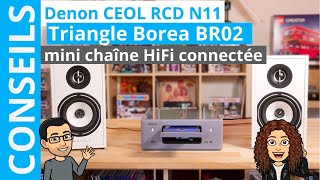 Quelle chaine HiFi choisir  Ampli Denon CEOL N11 et enceintes bibliothèques Triangle Borea BR02 [upl. by Berglund]