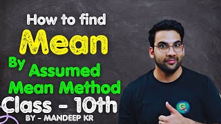 Mean using Assumed Mean Method  Statistics Class 10  Maths with JP Sir [upl. by Ahsinra642]