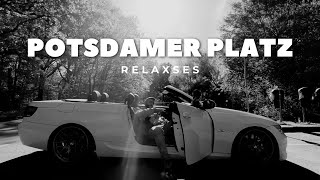 ReLaxSes  Potsdamer Platz prod by Zinatra amp Beste Beatz [upl. by Noll189]