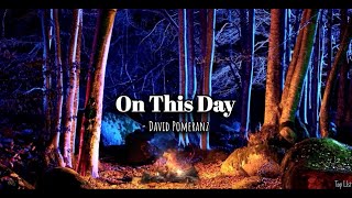 On This DayLyrics  David Pomeranz [upl. by Clement]