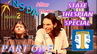 NSDA After Hours S2 Episode 6 State Thespian Special Part One [upl. by Etteval]