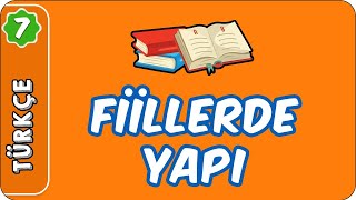 Fiillerde Yapı  7 Sınıf Türkçe evokul Kampı [upl. by Merp304]