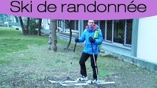 Ski de randonnée  deux gestes techniques de base [upl. by Eisej429]