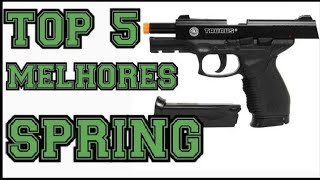 AS 5 MELHORES PISTOLAS SPRINGS airsoft airsoftspring [upl. by Diann]