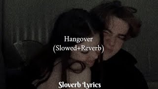 Hangover slowedreverb  Salman Khan  Shreya Goshal  Lofi songs  Sloverb Lyrics [upl. by Cleavland]